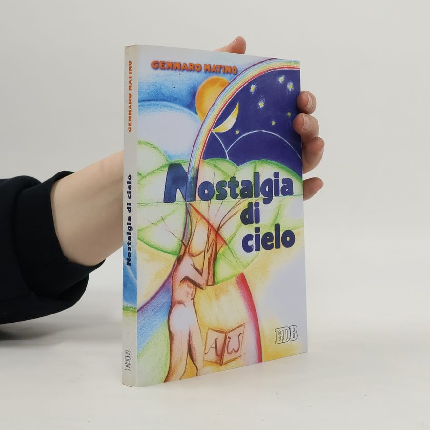 Gennaro Matino Itinerari - 77: Nostalgia di cielo