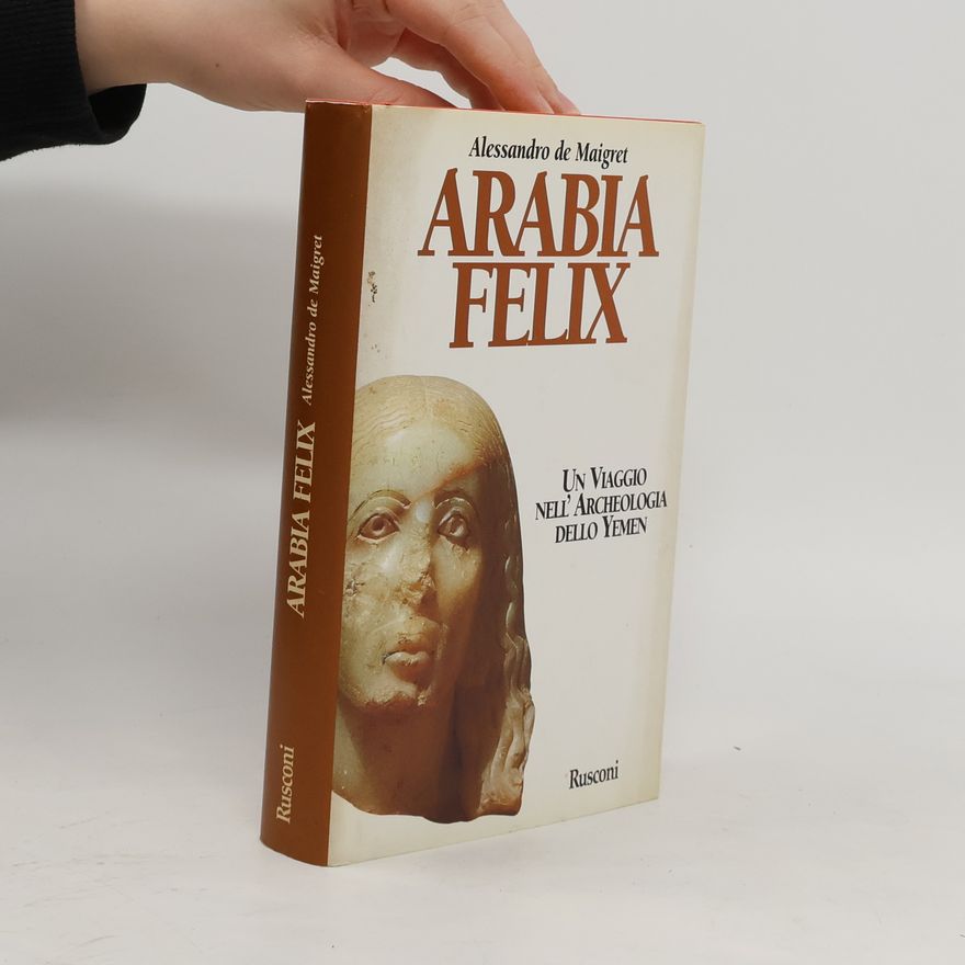 Alessandro De Maigret Arabia Felix