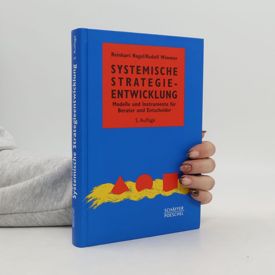 Rudolf Wimmer Systemisches Management: Systemische Strategieentwicklung