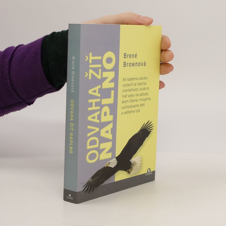 Brené Brown Odvaha žiť naplno
