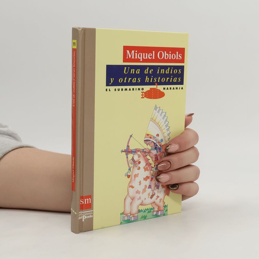 Miquel Obiols Una de indios y otras historias