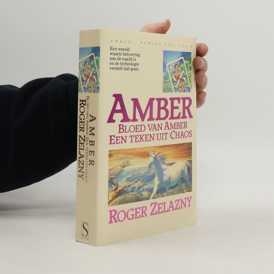 Roger Zelazny Bloed van Amber. Een teken uit Chaos