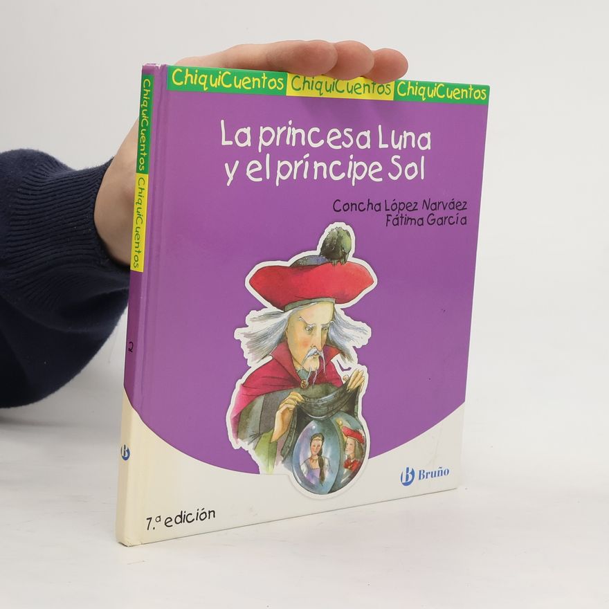 Fátima García ChiquiCuentos - 2: La princesa Luna y el príncipe Sol - 7.ª edición