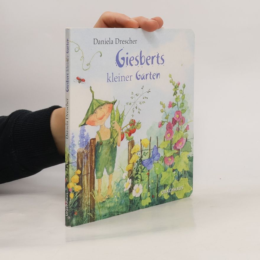 Daniela Drescher Giesberts kleiner Garten