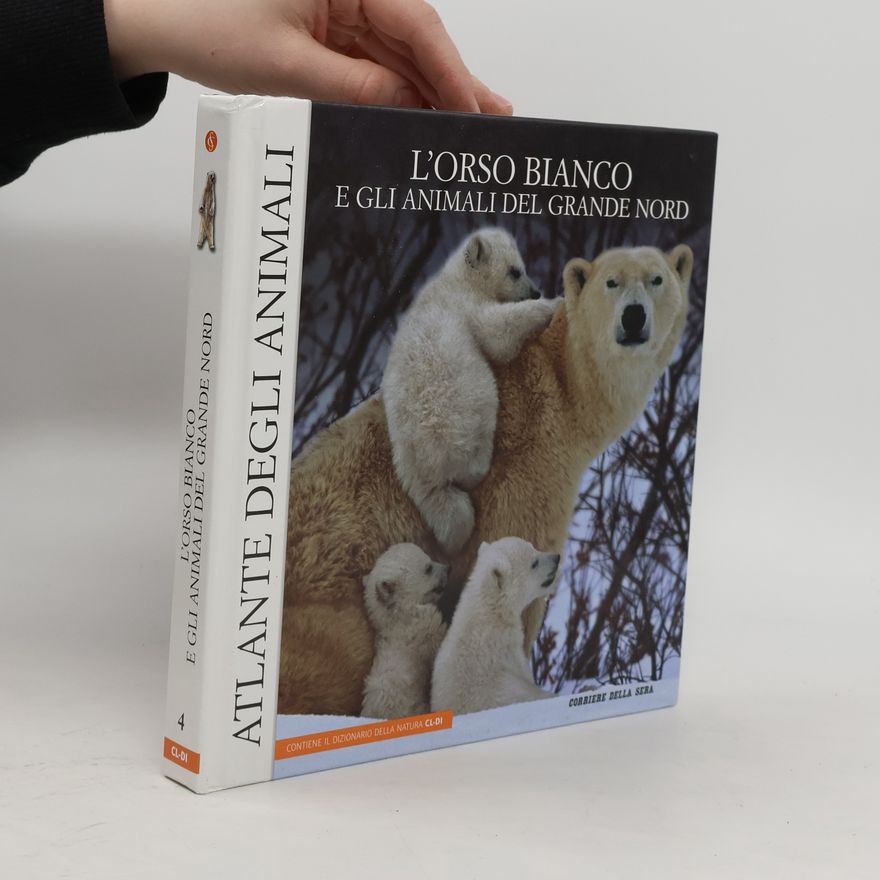 Danilo Mainardi L'orso bianco e gli animali del Grande Nord