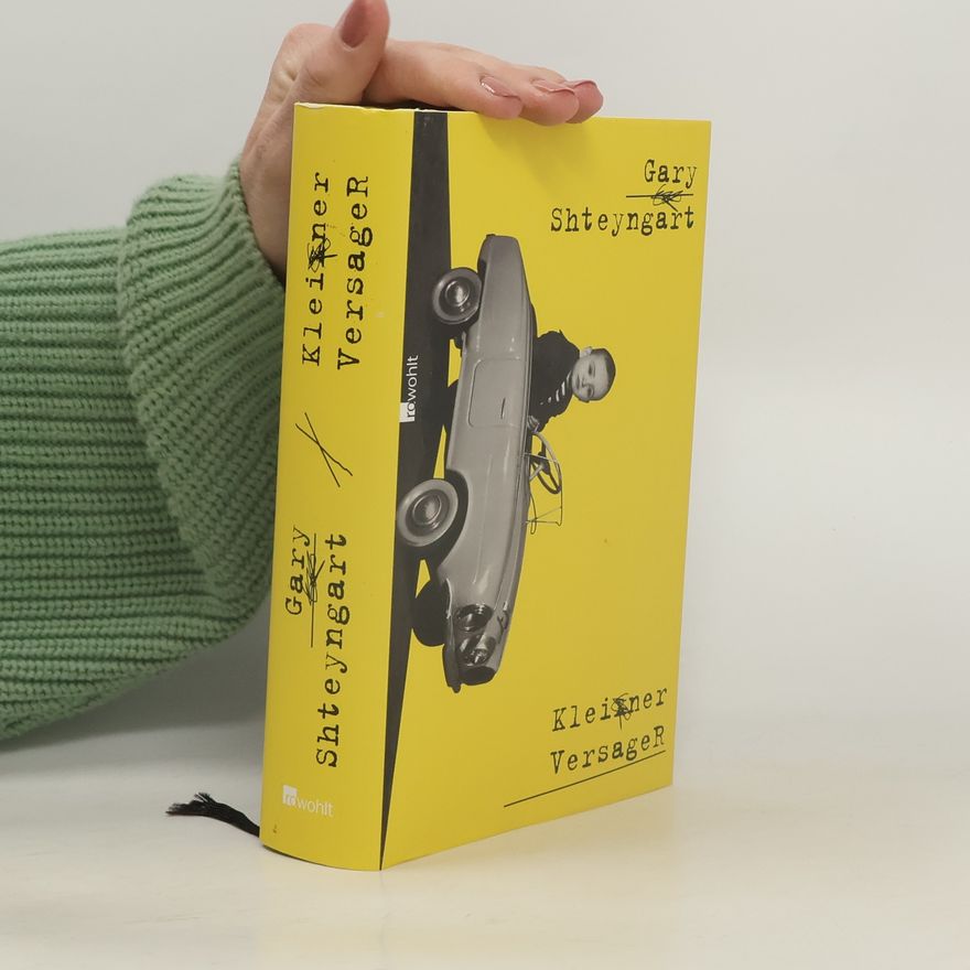Gary Shteyngart Kleiner Versager