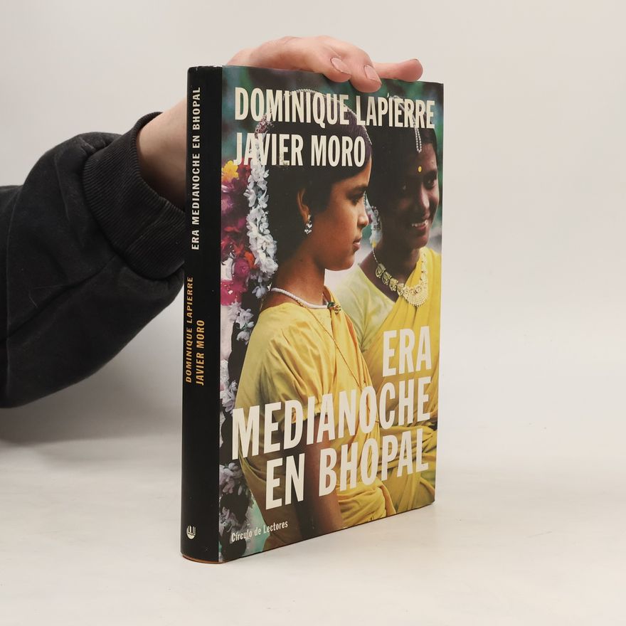 Dominique Lapierre Era medianoche en Bhopal