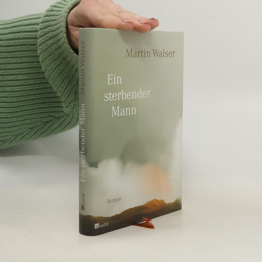 Martin Walser Ein sterbender Mann