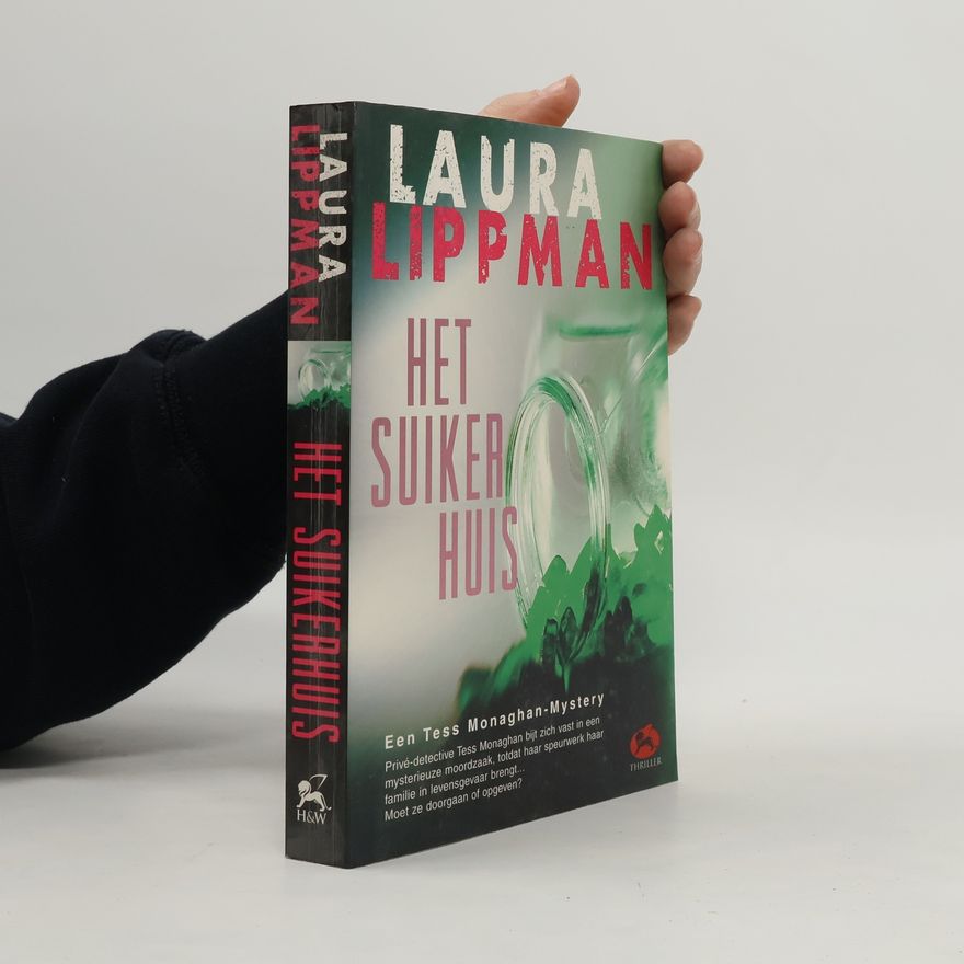Laura Lippman Tess Monaghan-mystery: Het suikerhuis
