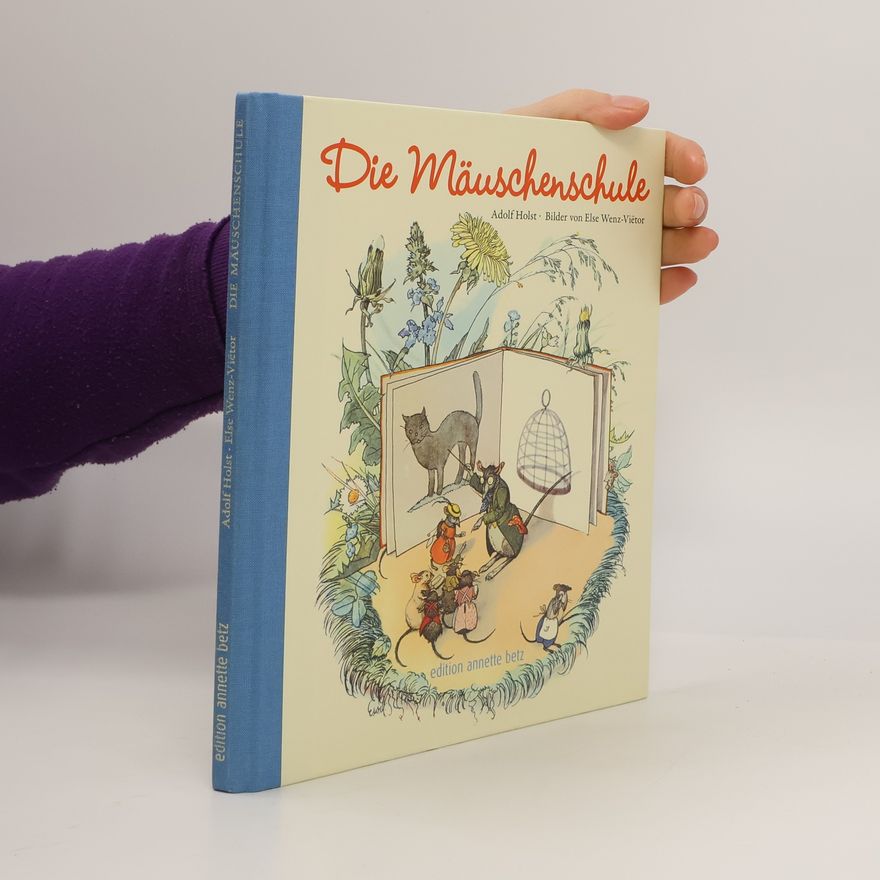 Adolf Holst Die Mäuschenschule