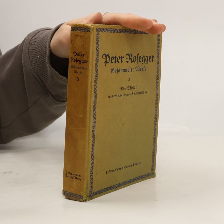 Peter Rosegger Die Älpler