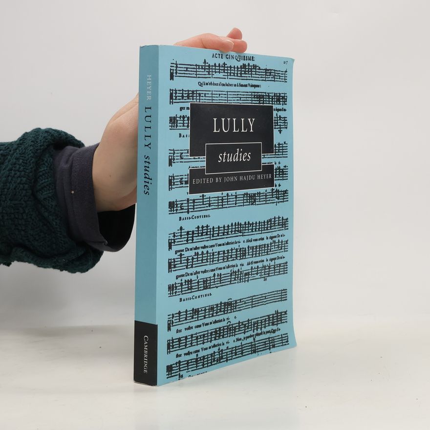 John Hajdu Heyer Lully Studies