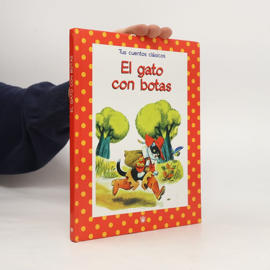 Autorenkollektiv Tus cuentos clásicos: El gato con botas