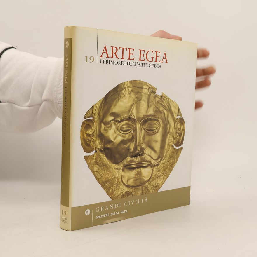 Collectif d'auteurs Arte Egea 19: I primordi dell'arte greca
