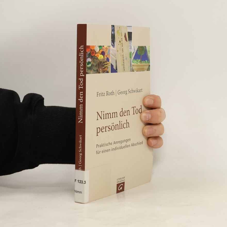 Fritz Roth Nimm den Tod persönlich