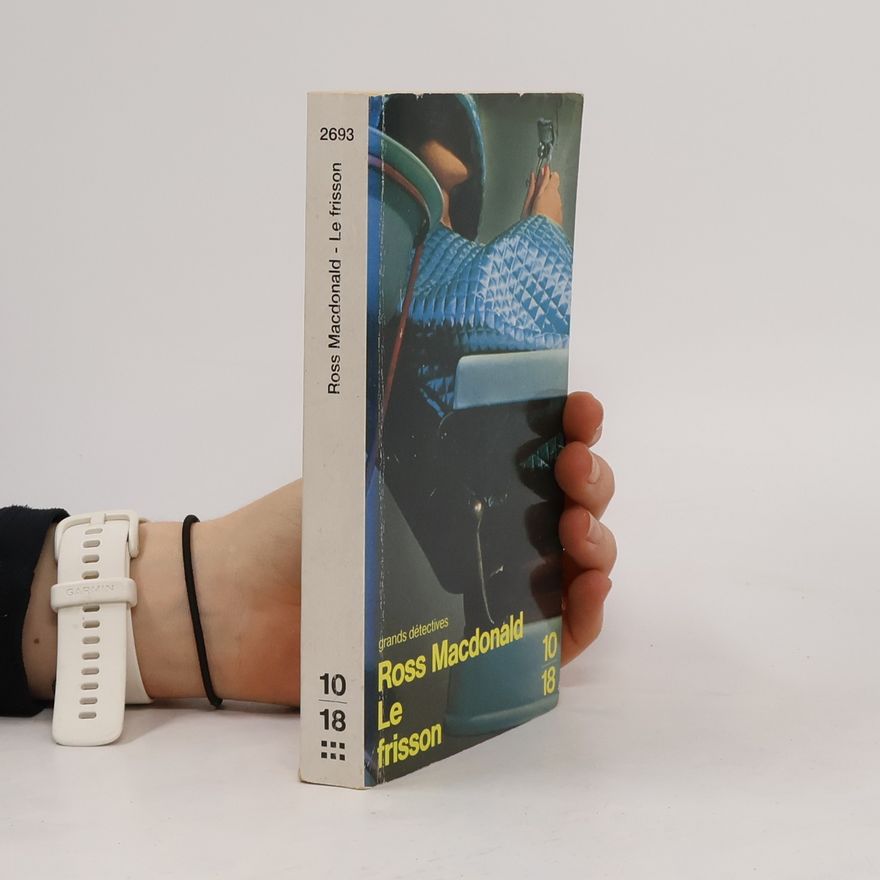 Ross Macdonald Grands détectives - 10: Le frisson