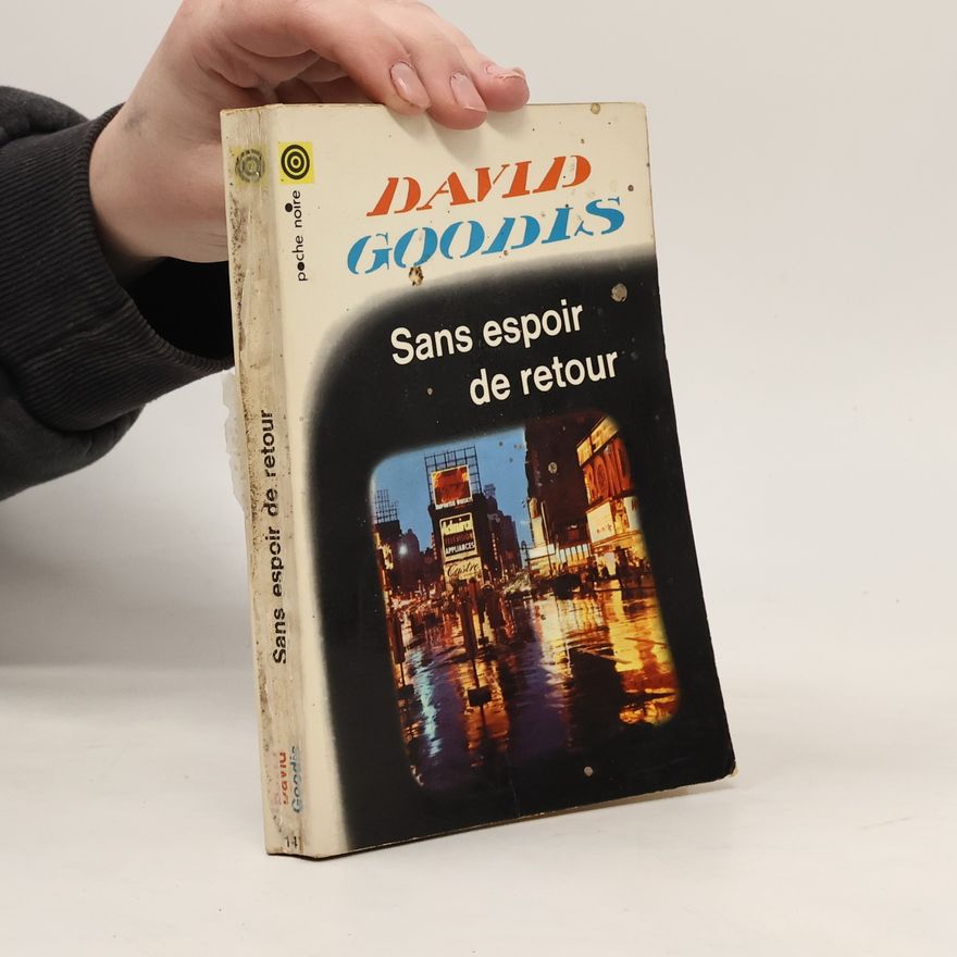 David Goodis Sans espoir de retour