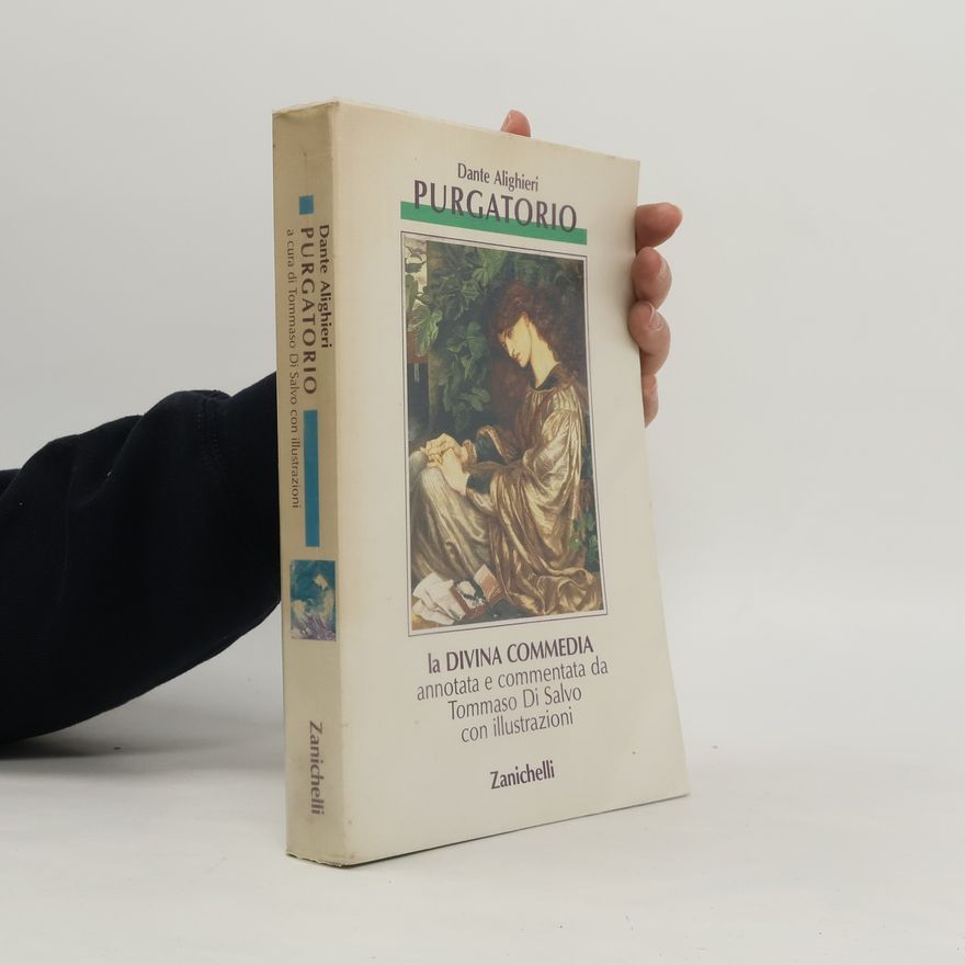 Dante Alighieri La Divina Commedia. Purgatorio - Annotata e commentata da Tommaso Di Salvo con illustrazioni