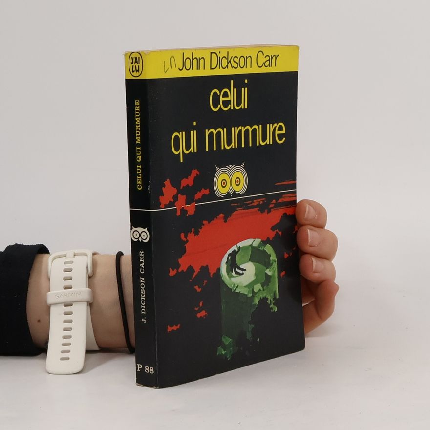 John Dickson Carr Celui qui murmure