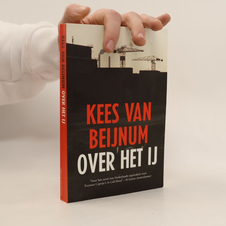 Kees van Beijnum Over het IJ