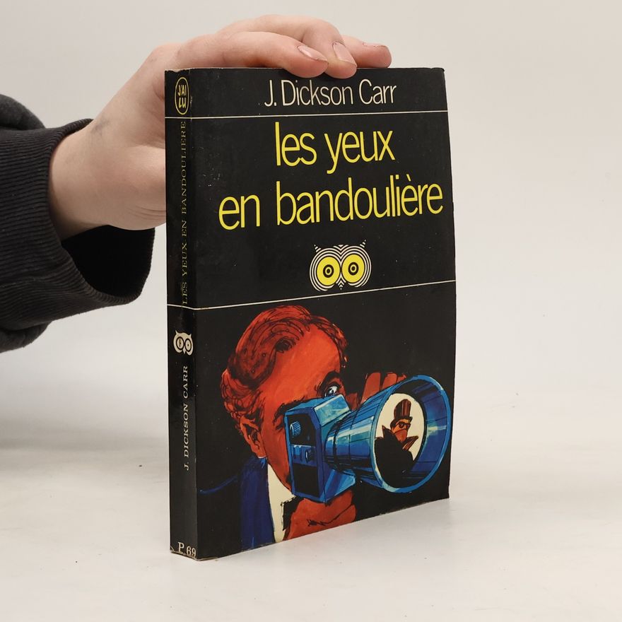 John Dickson Carr Les yeux en bandoulière