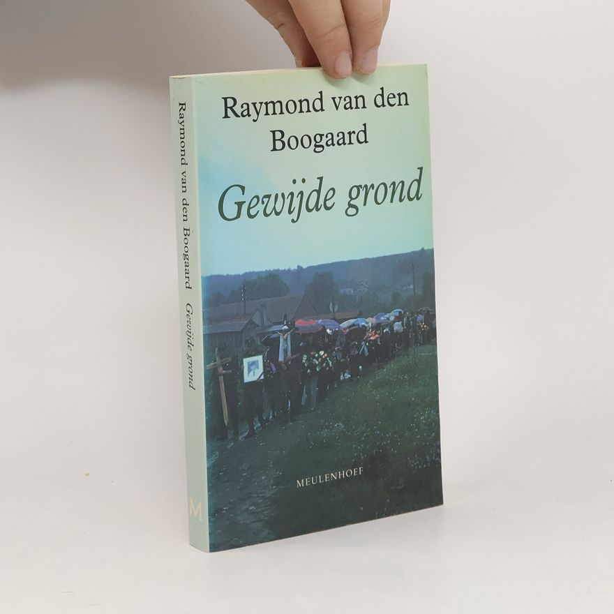 Raymond van den Boogaard Gewijde grond