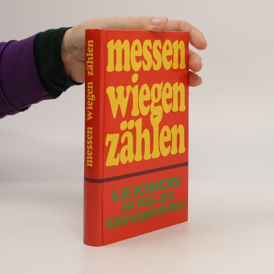 Autorenkollektiv Messen. Wiegen. Zählen