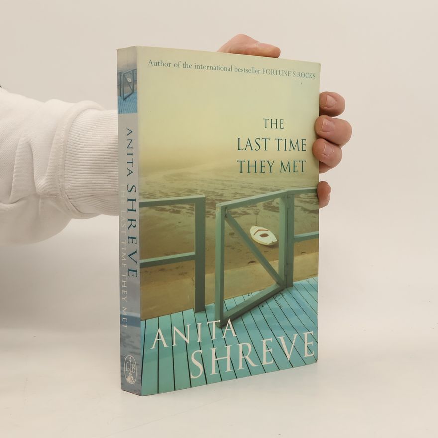 Anita Shreve The Last Time They Met