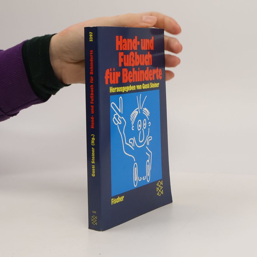 Gusti Steiner Hand- und Fußbuch für Behinderte