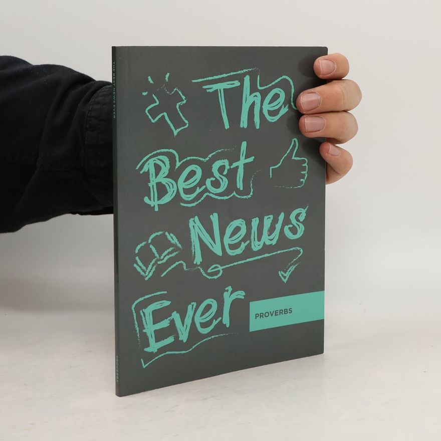 Kolektiv autorů The Best News Ever. Proverbs