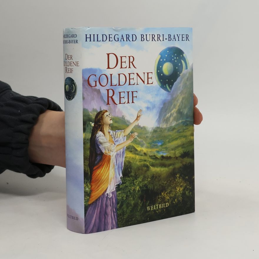 Hildegard Burri-Bayer Der goldene Reif
