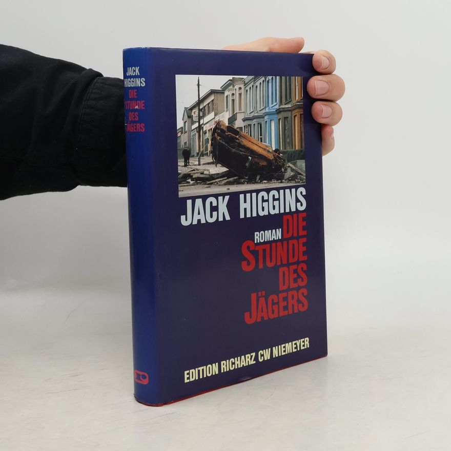 Jack Higgins Die Stunde des Jägers