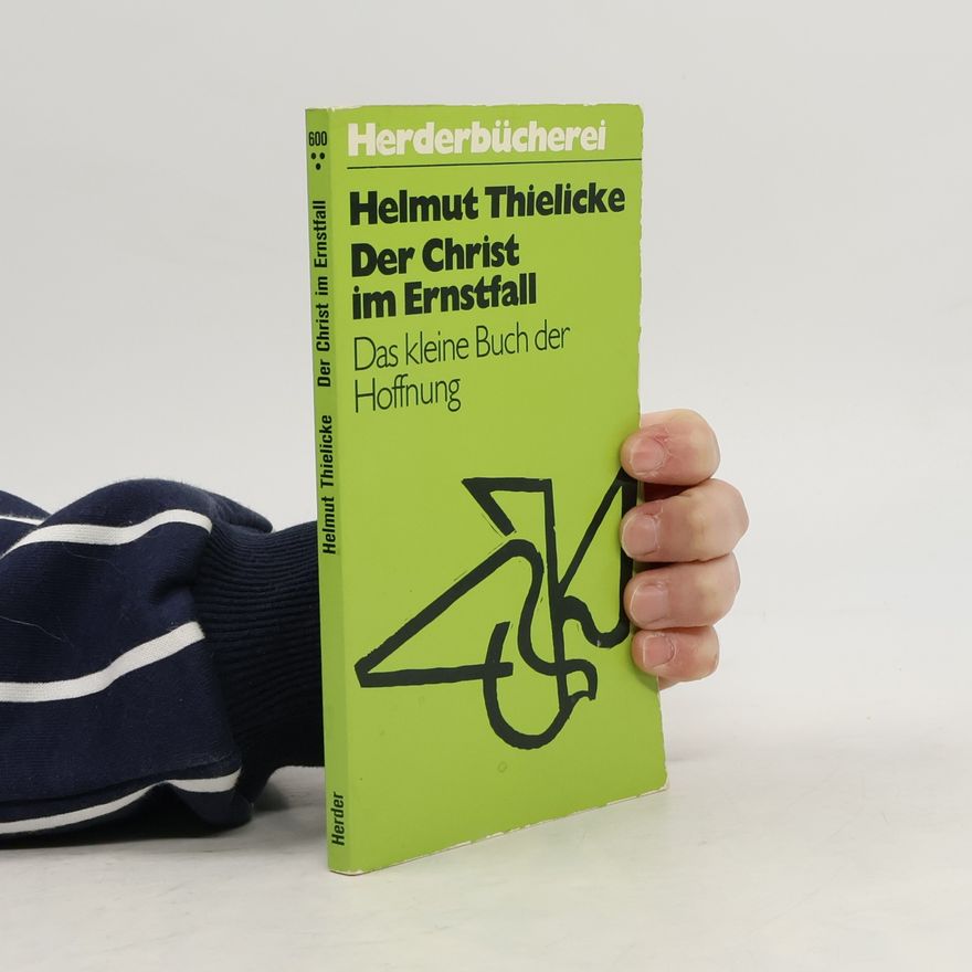 Helmut Thielicke Der Christ im Ernstfall