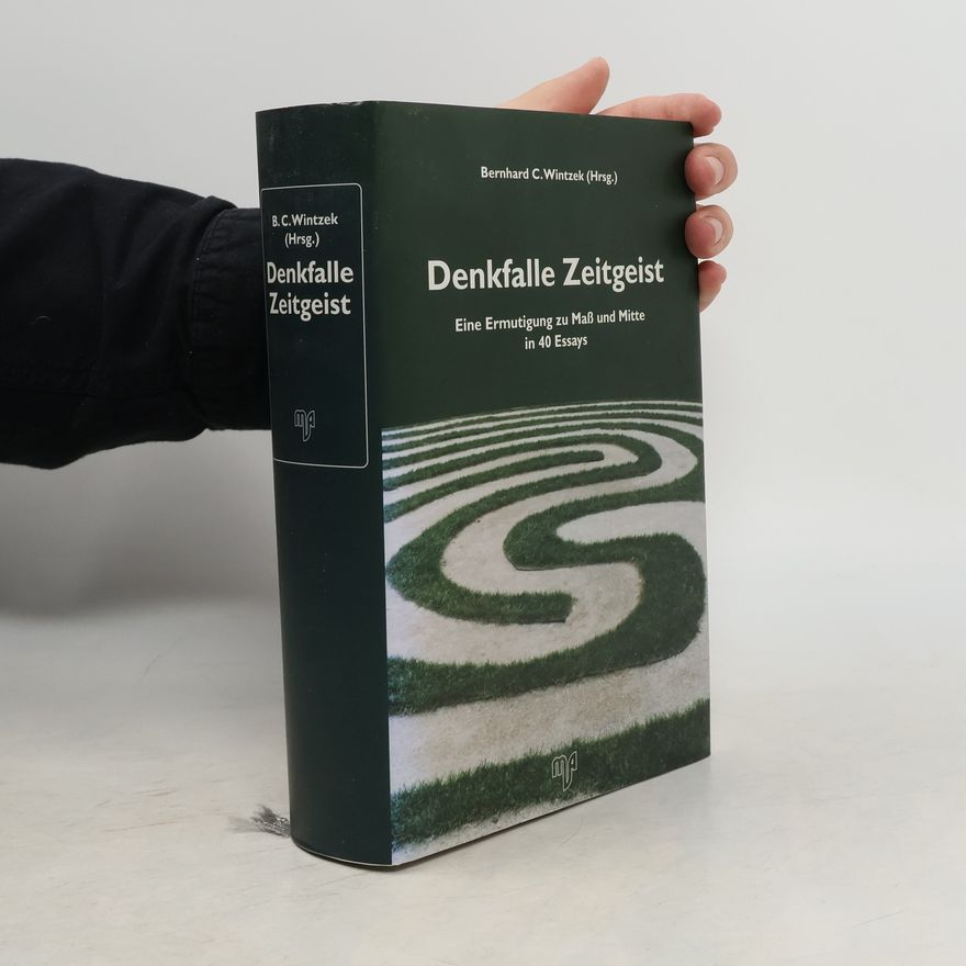 Bernhard Christian Wintzek Denkfalle Zeitgeist