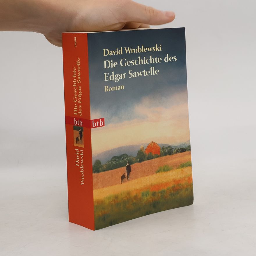 David Wroblewski Die Geschichte des Edgar Sawtelle