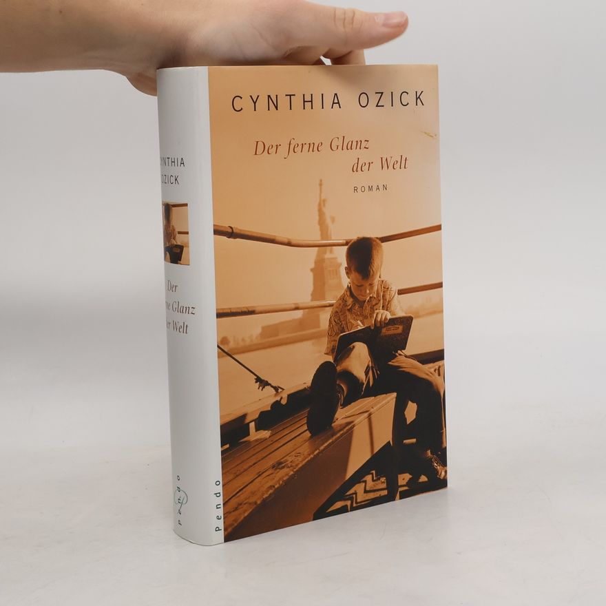 Cynthia Ozick Der ferne Glanz der Welt