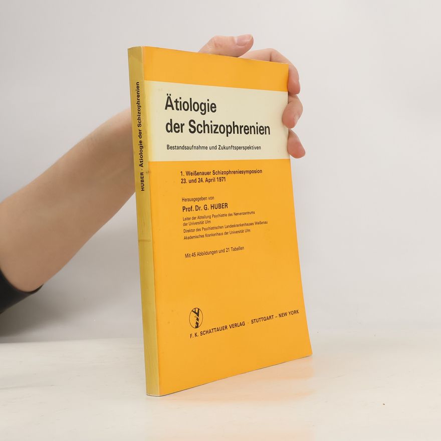 Gerd Huber Ätiologie der Schizophrenien