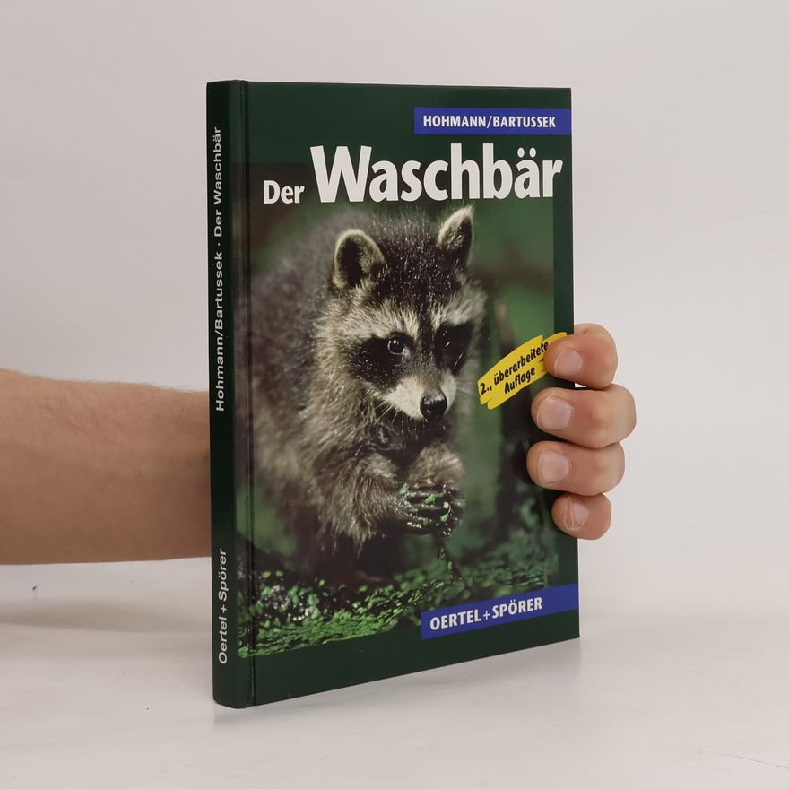 Ingo Bartussek Der Waschbär: 2., überarbeitete Auflage