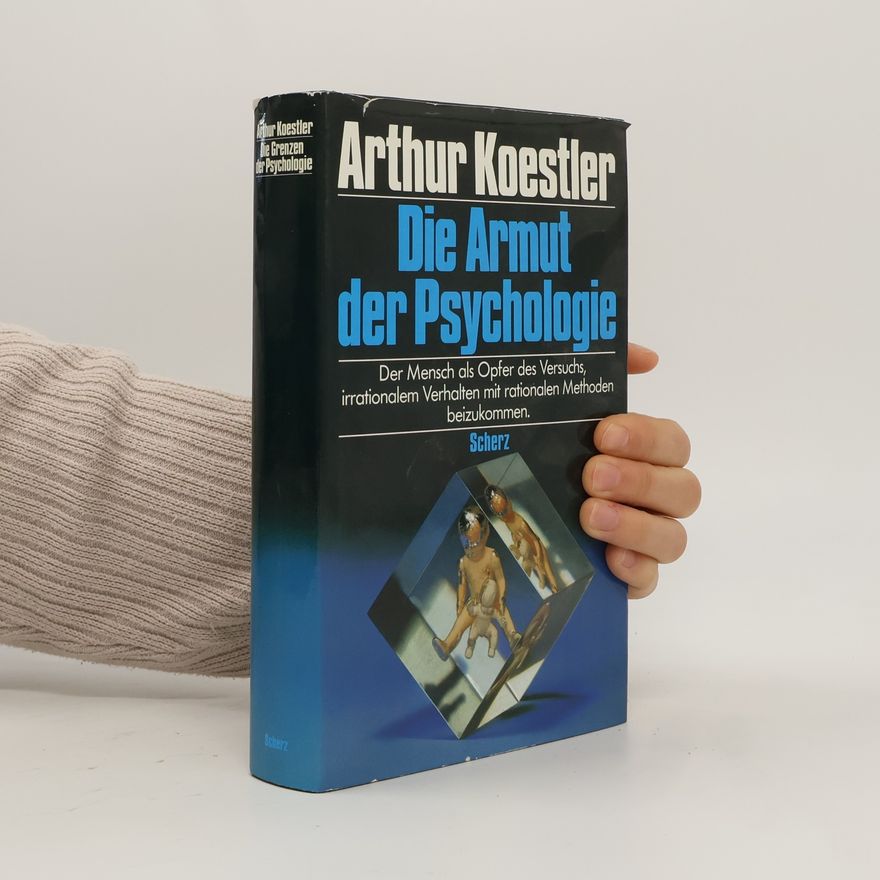 Arthur Koestler Die Armut der Psychologie