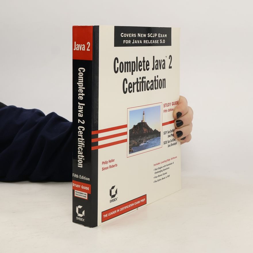 Philip Heller Complete Java 2 Certification. Study Guide