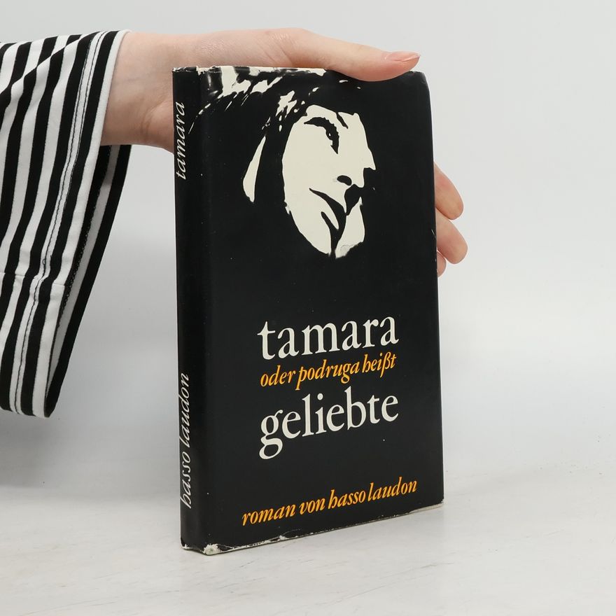 Hasso Laudon Tamara oder podruga heißt Geliebte