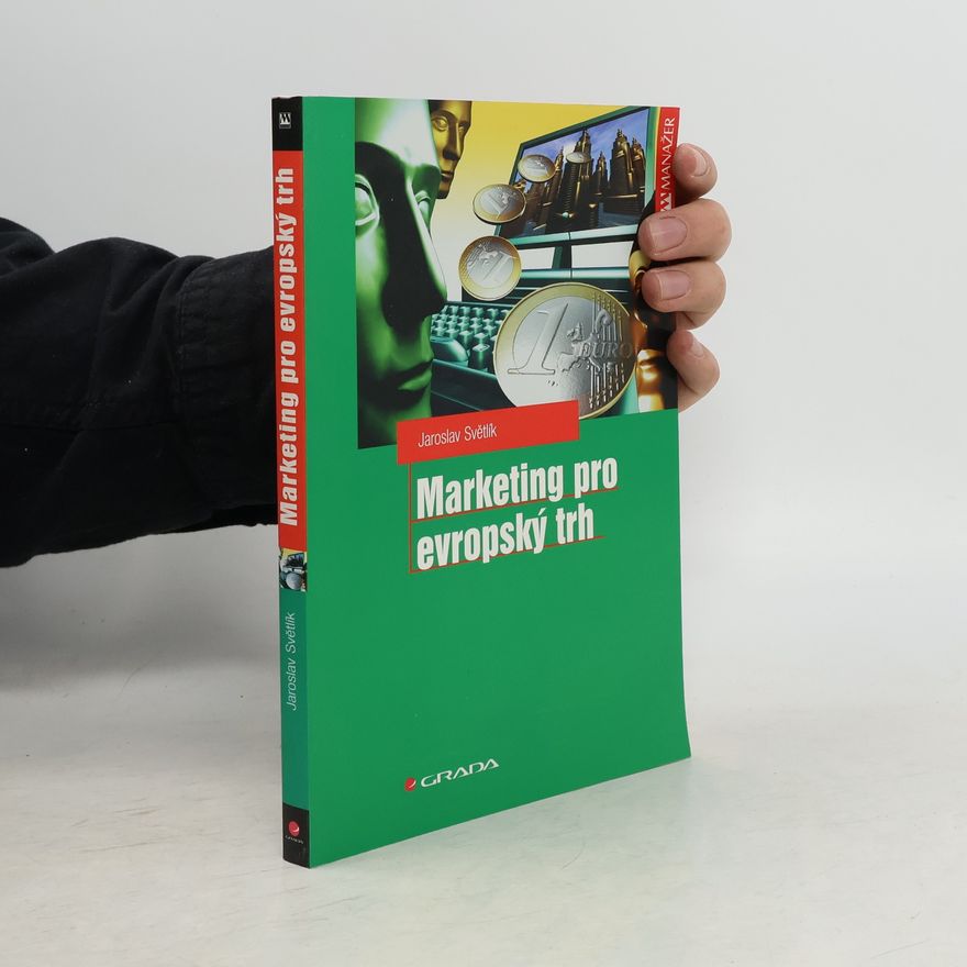 Jaroslav Světlík Marketing pro evropský trh