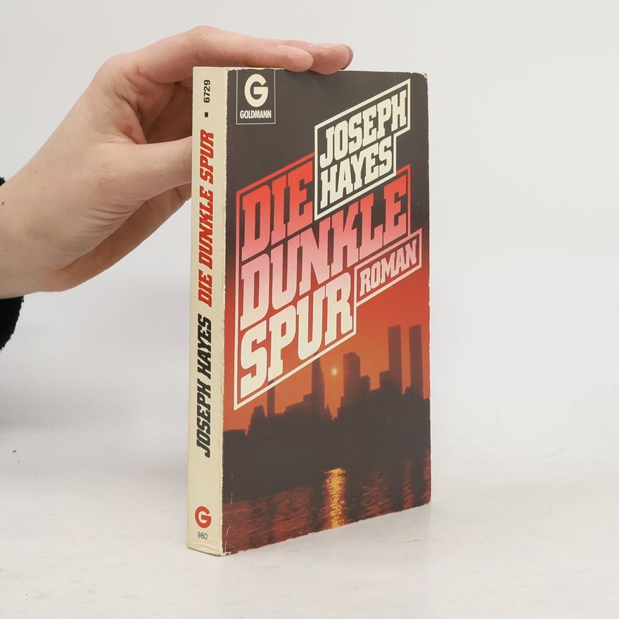 Joseph Hayes Die dunkle Spur