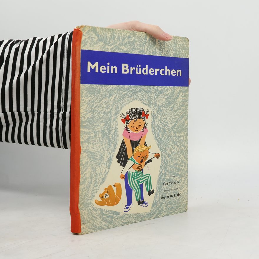 Éva Tasnádi Mein Brüderchen