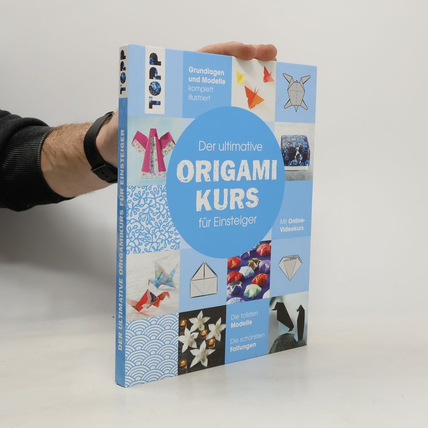 Various authors Der ultimative Origamikurs für Einsteiger