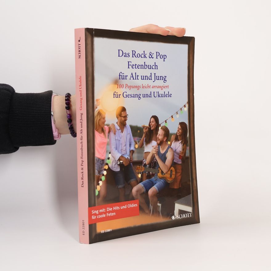 Various authors Liederbücher für Alt und Jung: Das Rock & Pop Fetenbuch für Alt und Jung