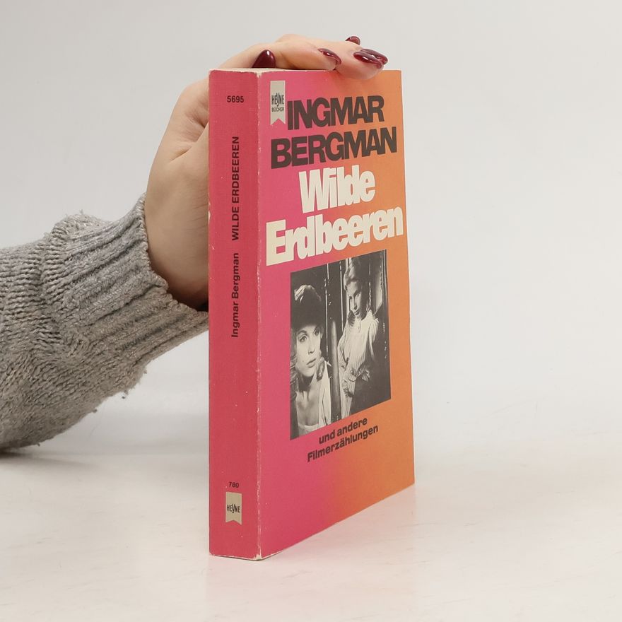 Ingmar Bergman Wilde Erdbeeren und andere Filmerzählungen