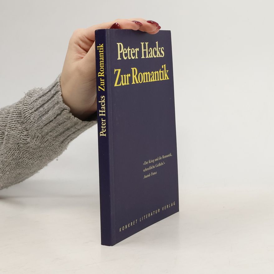 Peter Hacks Zur Romantik
