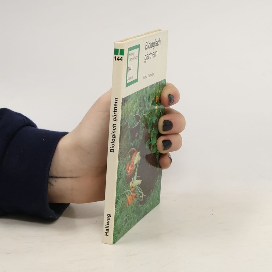 Clelia Vernazza Biologisch gärtnern