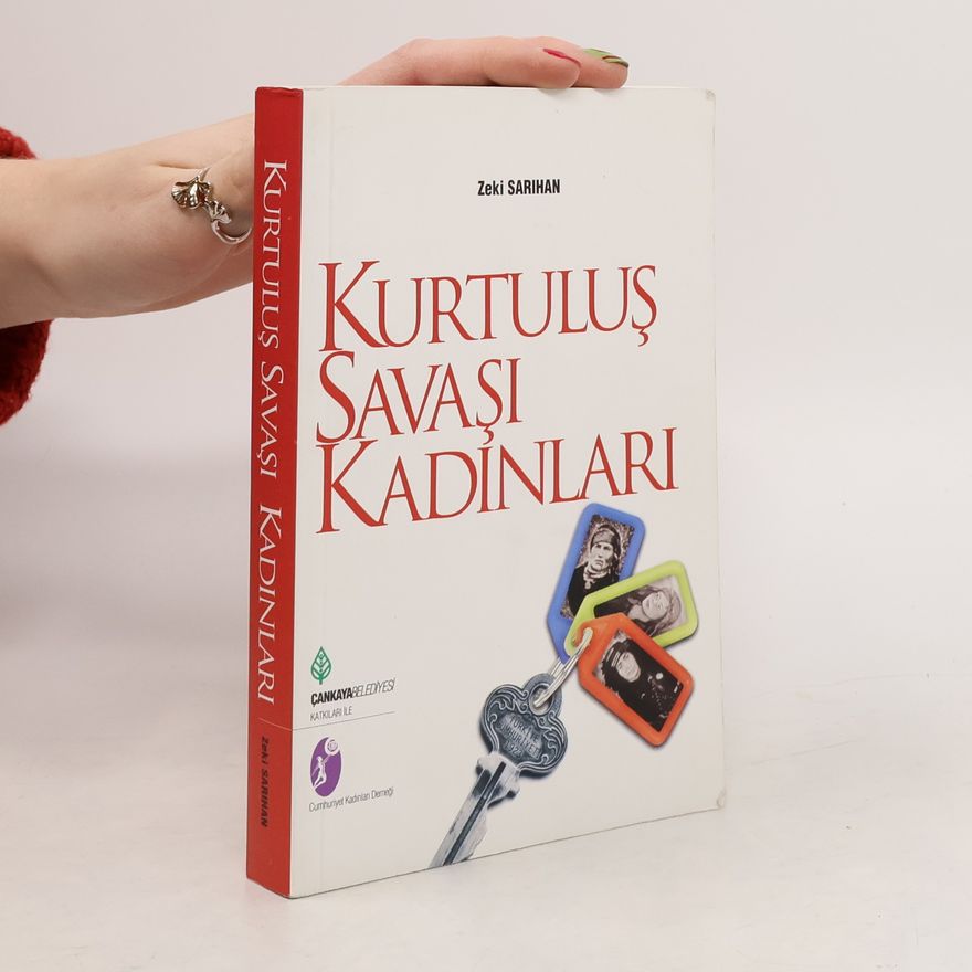 Zeki Sarıhan Kurtuluş Savaşı Kadınları